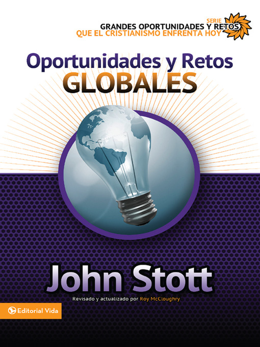Title details for Oportunidades y retos globales by Dr. John R.W. Stott - Available